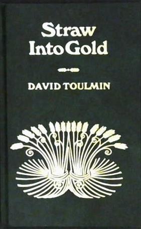 Straw into gold | 9999902963548 | by David Toulmin