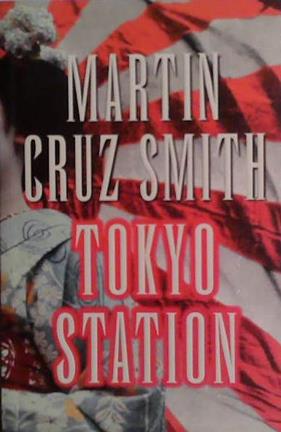 Tokyo Station | 9999903486053 | Martin Cruz Smith