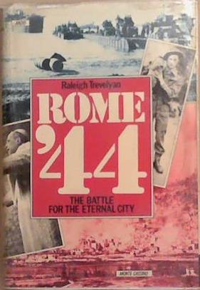 Rome '44 | 9999903367062 | Raleigh Trevelyan