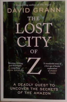 The Lost City of Z | 9999903487319 | David Grann