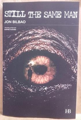 Still the Same Man | 9999902212356 | Bilbao, Jon - Translated by Sophie Hughes