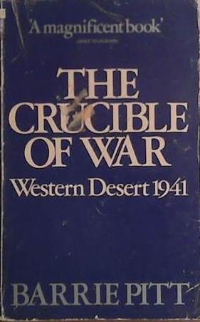 The Crucible of War: Western Desert, 1941 | 9999903431749 | Barrie Pitt