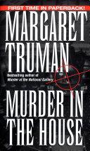 Murder in the house | 9999903274148 | MArgaret Truman