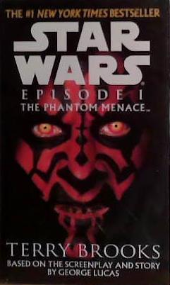 The Phantom Menace: Star Wars: Episode I | 9999903422310 | Terry Brooks