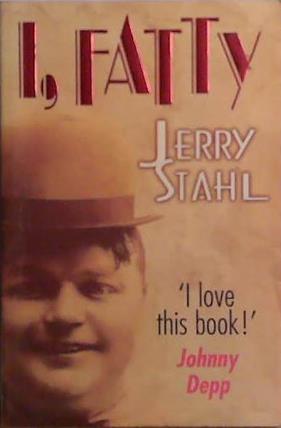 I, Fatty | 9999903524946 | Jerry Stahl