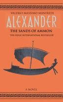 ALEXANDER: SANDS OF AMMON | 9999903389743 | MANFREDI, VALERIO MASSIMO
