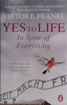 Yes to Life | 9999903483649 | Viktor E. Frankl