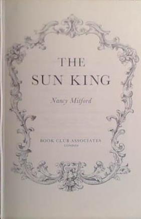 The Sun King | 9999903468035 | Nancy Mitford
