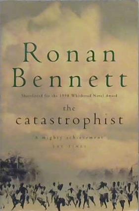 The catastrophist | 9999903242307 | Bennett, Ronan