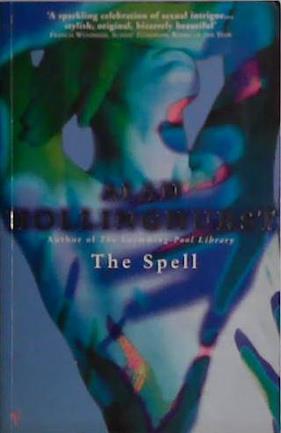 The Spell | 9999903472926 | hollinghurst, Alan