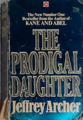 The Prodigal Daughter | 9999903401230 | Jeffrey Archer