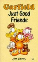 Garfield, Just Good Friends | 9999903383888 | Jim Davis