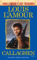 Callaghen (Louis L'Amour's Lost Treasures) | 9999903296263 | Louis L'Amour