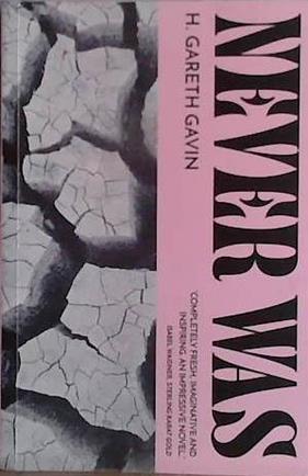 Never Was | 9999903446743 | H. Gareth Gavin