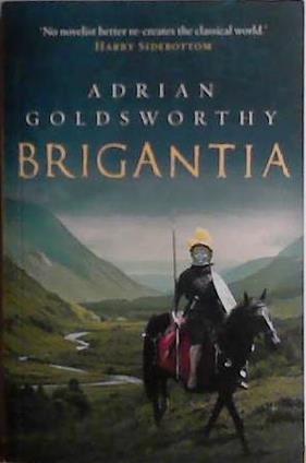 Brigantia | 9999903481843 | Adrian Goldsworthy