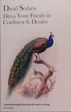 Dress Your Family in Corduroy and Denim | 9999903378334 | Sedaris, David