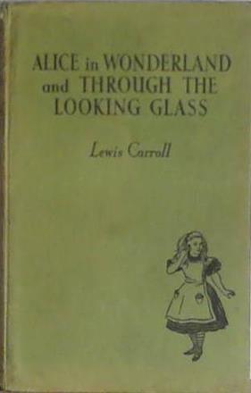 Alice in Wonderland and Through the Looking Glass | 9999903404910 | Lewis Carroll
