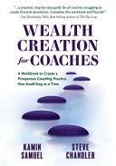 Wealth Creation for Coaches | 9999903430094 | Kamin Samuel Steve Chandler