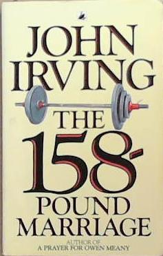 The 158-pound Marriage | 9999903330257 | John Irving,