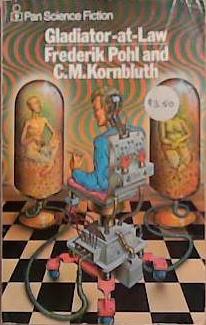 Gladiator At Law | 9999903369417 | Pohl, Frederik and Kornbluth, C M
