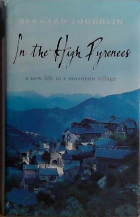 In the High Pyrenees | 9999903425649 | Bernard Loughlin