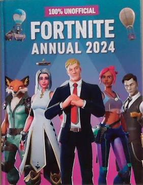 100% Unofficial Fortnite Annual 2024 | 9999903359531