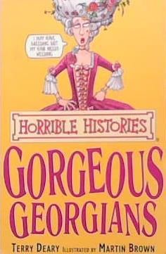 The Gorgeous Georgians | 9999903288060 | Deary; Terry,