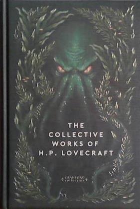 The Collective Works of H.P. Lovecraft | 9999903481980 | H.P. Lovecraft