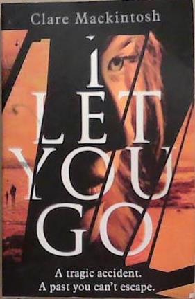 I Let You Go | 9999903355632 | Clare Mackintosh