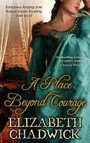 A Place Beyond Courage | 9999903392651 | Elizabeth Chadwick,