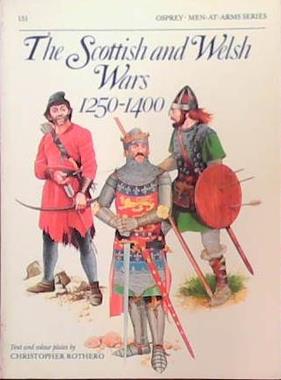 The Scottish and Welsh Wars 1250-1400 | 9999903390770 | Christopher Rothero