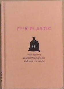 F**k Plastic | 9999903360582