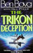 The Trikon Deception | 9999903322696 | Ben Bova Bill Pogue