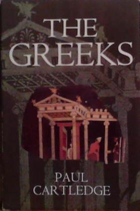 The Greeks | 9999903503668 | Paul Cartledge