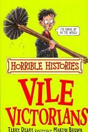 The Vile Victorians | 9999903288077 | Terry Deary, Martin Brown (Illustrator)