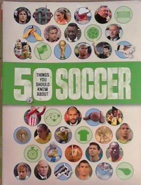 50 Things You Should Know About Soccor | 9999903348146 | Aidan Radnedge