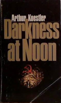 Darkness at Noon | 9999903417187 | Arthur Koestler