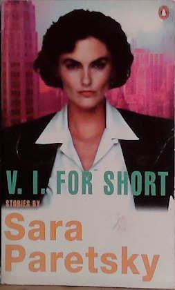 V.I. for Short | 9999903445500 | Sara Paretsky