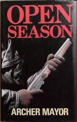 Open Season | 9999903313007 | Archer Mayor