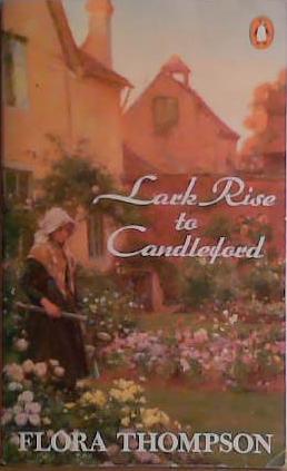 Lark Rise to Candleford | 9999903426103 | Flora Thompson
