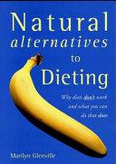 Natural Alternatives to Dieting | 9999903440673 | Marilyn Glenville
