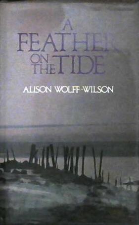 A Feather on the Tide | 9999902934500 | Alison Wolff-Wilson