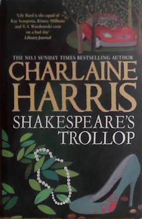 Shakespeare's Trollop | 9999903474692 | Charlaine Harris