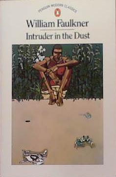 Intruder in the dust | 9999903432241 | William Faulkner