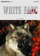 White Fang | 9999903152699 | Jack London John Escott