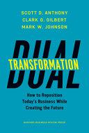 Dual Transformation | 9999903400936 | Scott D. Anthony Clark G. Gilbert Mark W. Johnson