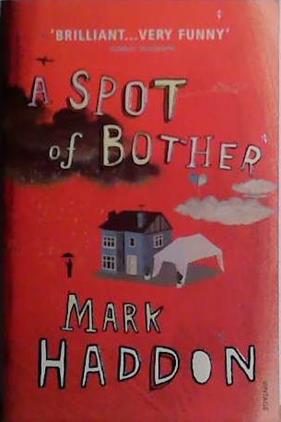 Spot of Bother | 9999903418290 | Haddon, Mark