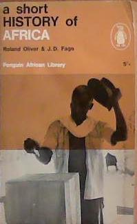 A Short History of Africa | 9999903389330 | Roland Oliver - J.D. Fage