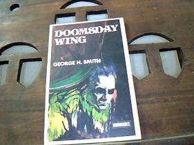Doomsday Wing | 9999902803639 | Smith, George H.