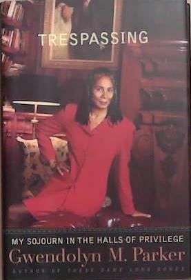 Trespassing | 9999903280019 | Gwendolyn M. Parker